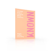 'Known' Bible Study by Maegan Waldrep Schwindling