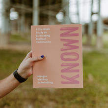'Known' Bible Study by Maegan Waldrep Schwindling