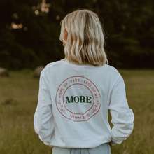 'More' Long Sleeve Shirt